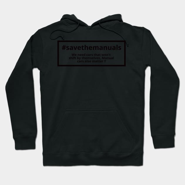 #Savethemanuals Hoodie by MOTOSHIFT